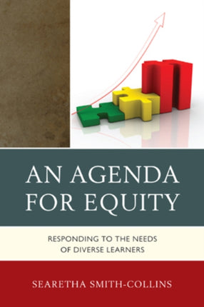 An Agenda for Equity: Responding to the Needs of