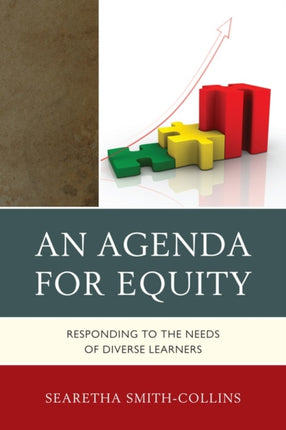 An Agenda for Equity: Responding to the Needs of
