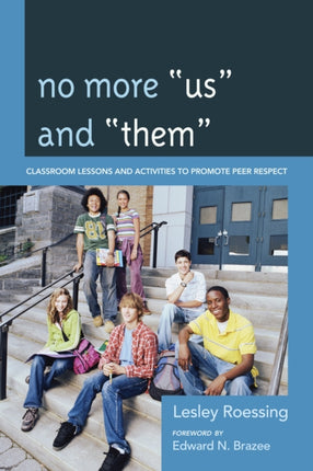 No More  Us  and  Them : Classroom Lessons and