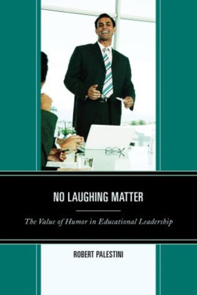 No Laughing Matter: The Value of Humor in