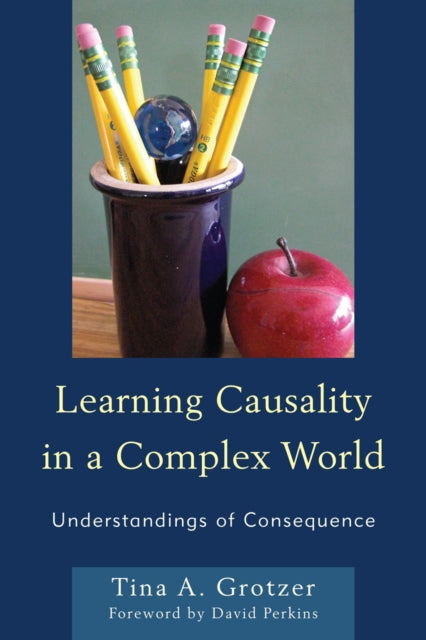 Learning Causality in a Complex World: