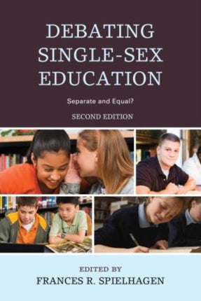 Debating Single-Sex Education: Separate and