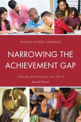 Narrowing the Achievement Gap: Schools and