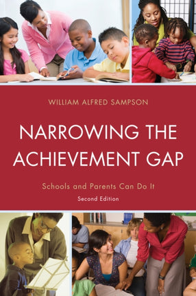 Narrowing the Achievement Gap: Schools and