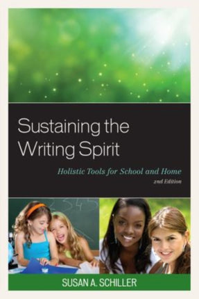 Sustaining the Writing Spirit: Holistic Tools for