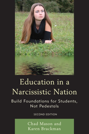 Education in a Narcissistic Nation: Build