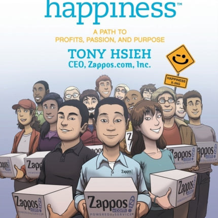 Delivering Happiness: A Path to Profits, Passion, and Purpose; A Round Table Comic