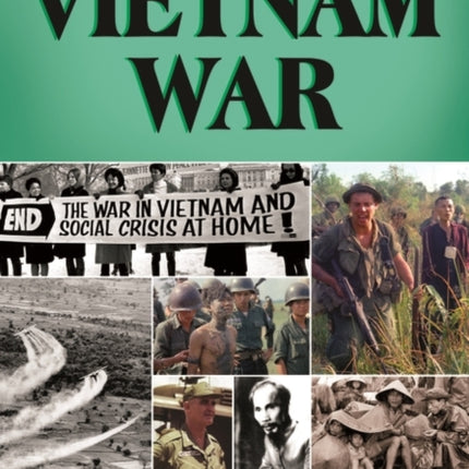 Vietnam War: The Essential Reference Guide