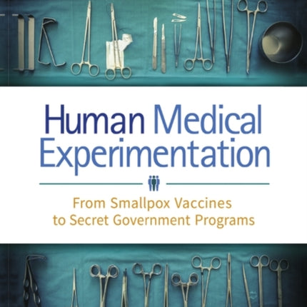 Human Medical Experimentation: From Smallpox