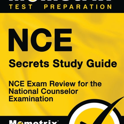 Nce Secrets Study Guide: Nce Exam Review for the