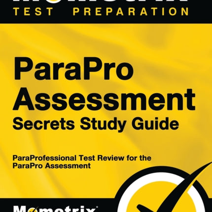 Parapro Assessment Secrets Study Guide: