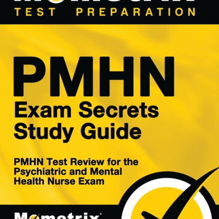 Pmhn Exam Secrets Study Guide: Pmhn Test Review