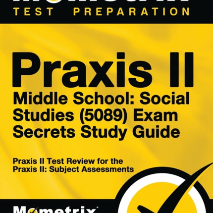 Praxis II Middle School: Social Studies (5089)