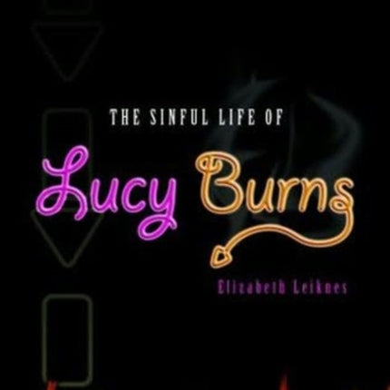 Sinful Life of Lucy Burns