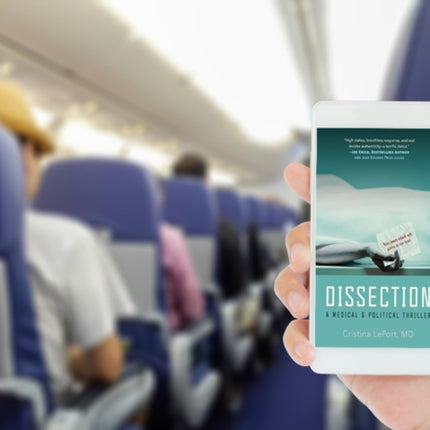 Dissection: A Medical & Political Thriller