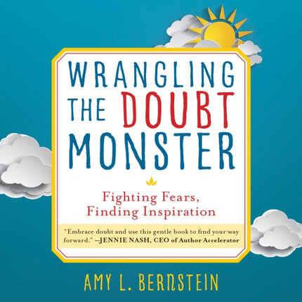 Wrangling the Doubt Monster