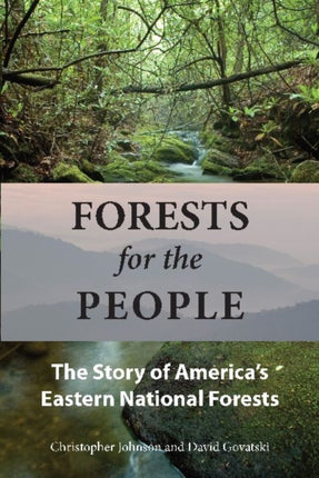 Forests for the People The Story of Americas