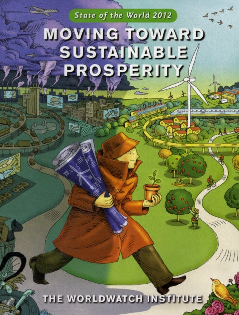 State of the World 2012: Moving Toward Sustainable Prosperity