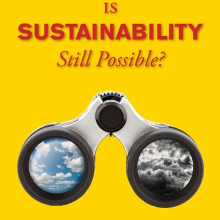 State of the World 2013: Is Sustainability Still Possible?