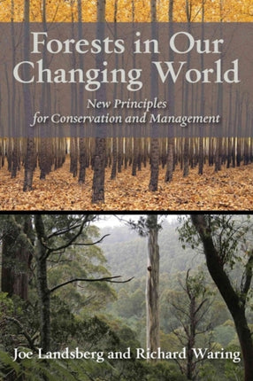 Forests in Our Changing World New Principles for