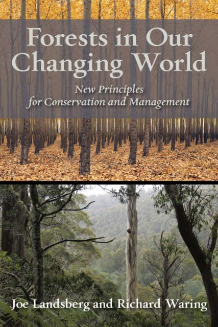 Forests in Our Changing World: New Principles for