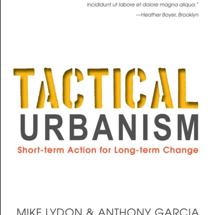 Tactical Urbanism: Short-term Action for Long-term Change