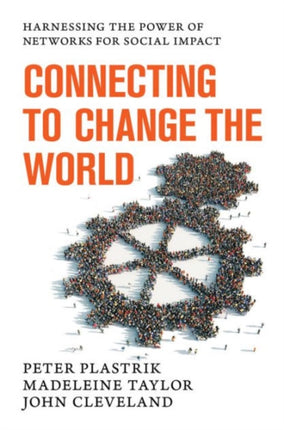 Connecting to Change the World: Harnessing the