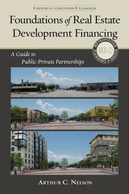 Foundations of Real Estate Development Financing: A Guide to Public-Private Partnerships