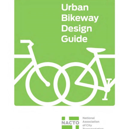 Urban Bikeway Design Guide, Second Edition