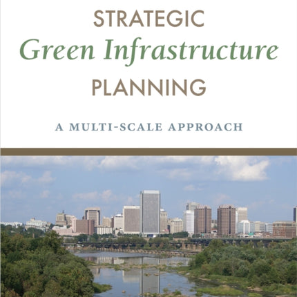 Strategic Green Infrastructure Planning: A Multi-Scale Approach