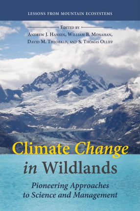 Climate Change in Wildlands: Pioneering Approaches to Science and Management