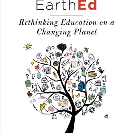 EarthEd: Rethinking Education on a Changing Planet (State of the World)