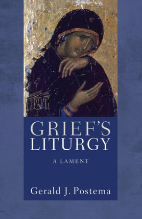 Grief's Liturgy
