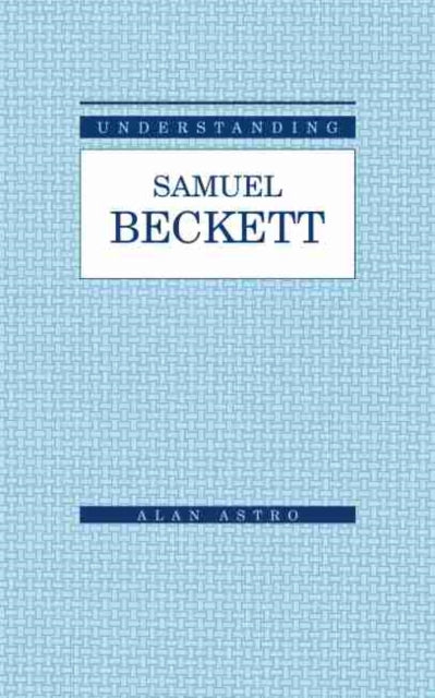 Understanding Samuel Beckett