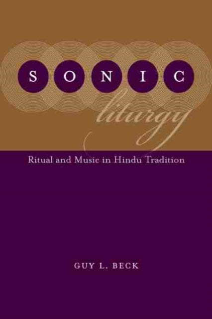 Sonic Liturgy: Ritual and Music in Hindu