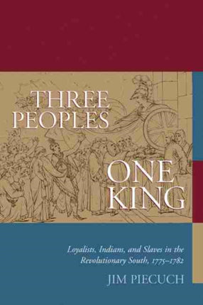 Three Peoples, One King: Loyalists, Indians and
