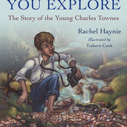First, You Explore: The Story of Young Charles