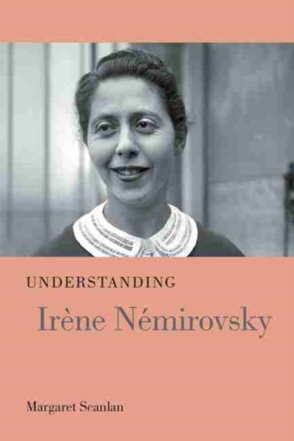 Understanding Irène Némirovsky