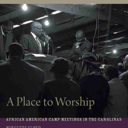 A Place to Worship: African American Camp