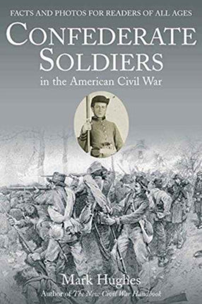 Confederate Soldiers in the American Civil War: