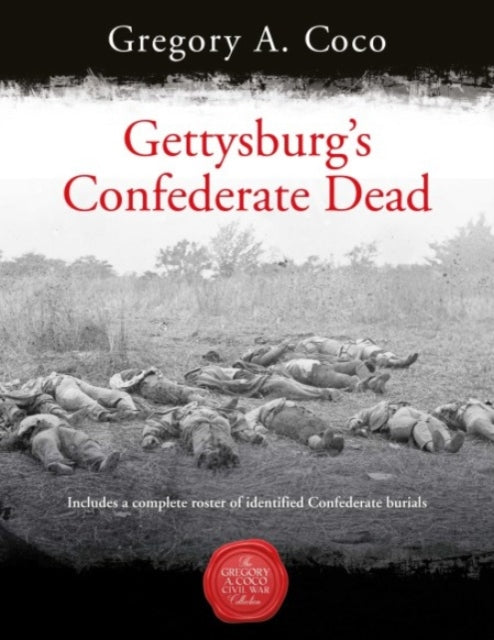 Gettysburg'S Confederate Dead