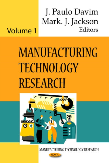 Manufacturing Technology Research: Volume 1