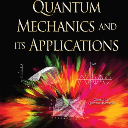 Nonlinear Quantum Mechanics & its Applications