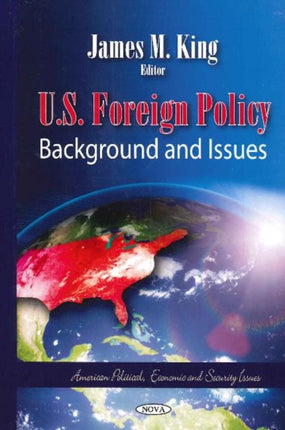 U.S. Foreign Policy: Background & Issues