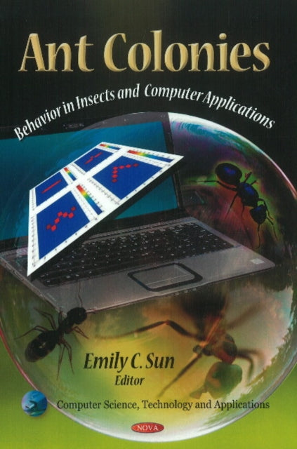 Ant Colonies: Behavior in Insects & Computer Applications