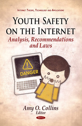 Youth Safety on the Internet: Analysis, Recommendations & Laws