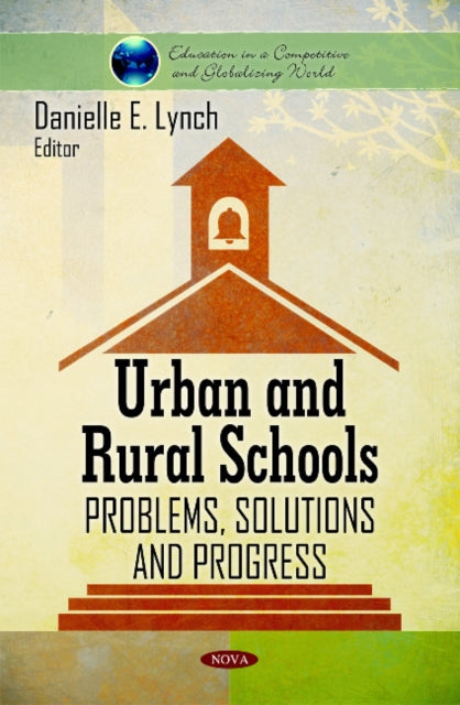 Urban & Rural Schools: Problems, Solutions & Progress