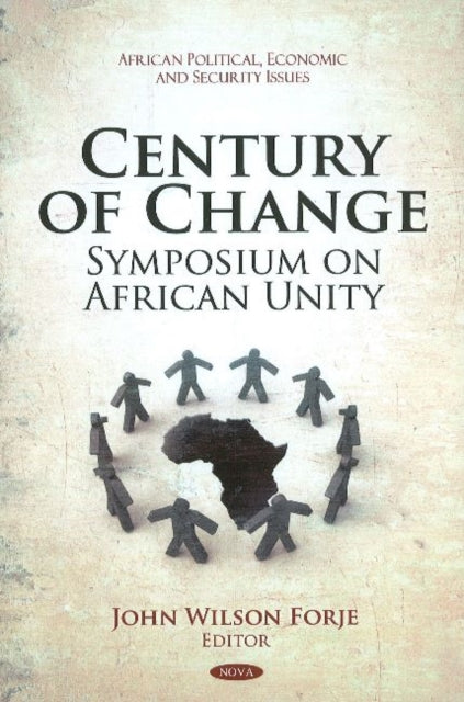 Century of Change: Symposium on African Unity