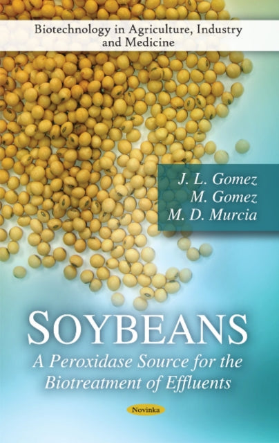 Soybeans: A Peroxidase Source for the Biotreatment of Effluents