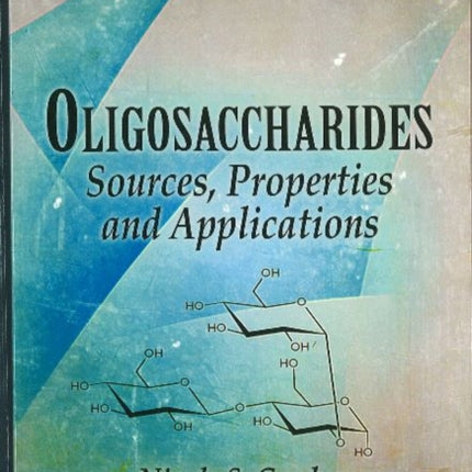 Oligosaccharides: Sources, Properties &
